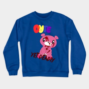 Cute Yet Deadly Crewneck Sweatshirt